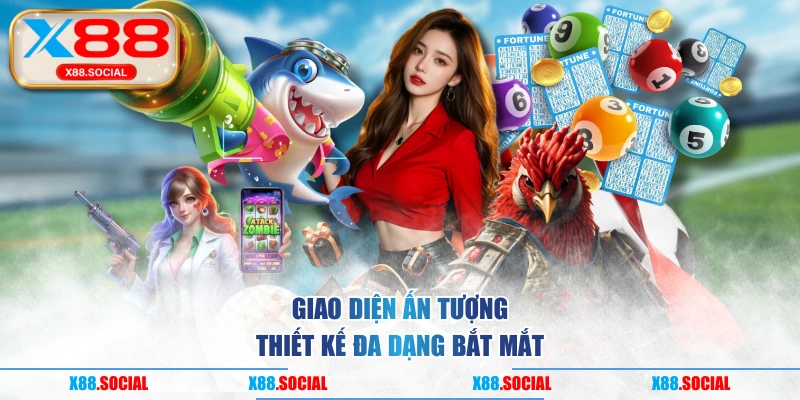 Giao diện ấn tượng , thiết kế đa dạng bắt mắt 
